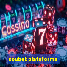 soubet plataforma